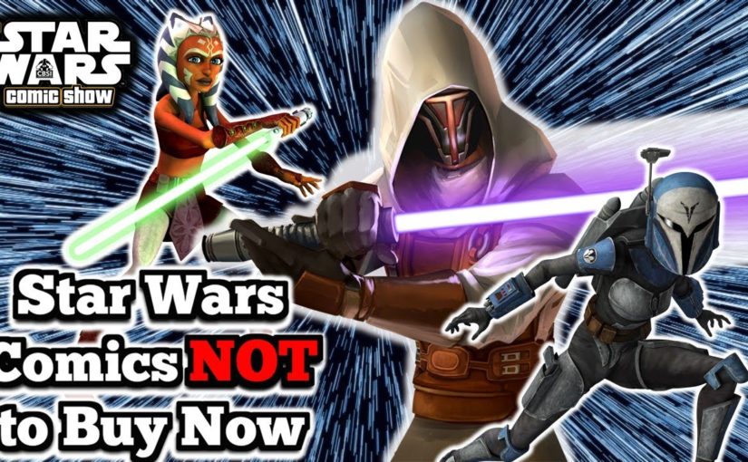 Star Wars keys to NOT Buy Now | CBSI Star Wars Comic Show 12