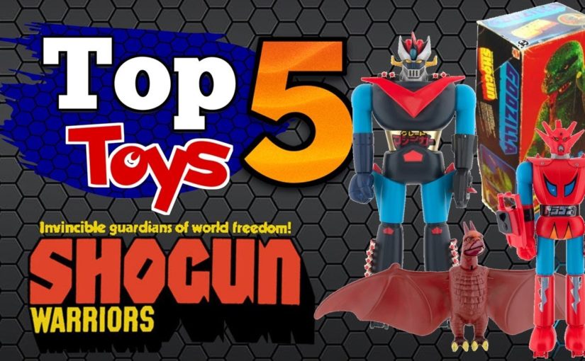 Top 5 Toys – Episode #3 – Shogun Warriors with CBSI’s Peter Renna