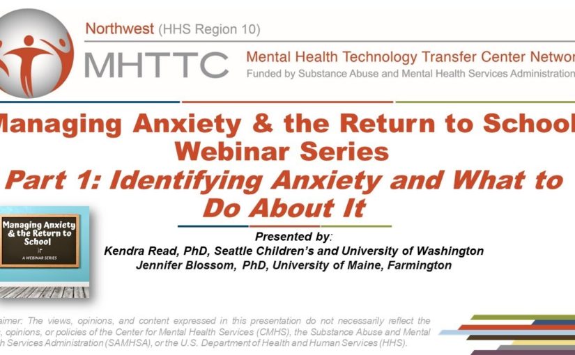 Part 1: Anxiety & School – Identifying Anxiety and What To Do About It