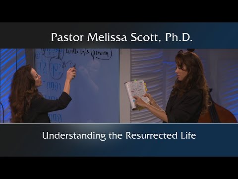 Understanding the Resurrected Life