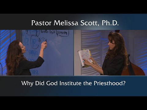 Why Did God Institute the Priesthood? – The Tabernacle through the Eyes of Christ #9