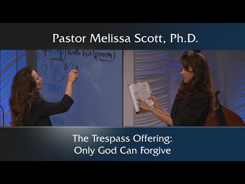 Leviticus 5 – The Trespass Offering: Only God Can Forgive