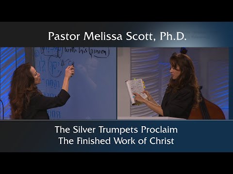 The Silver Trumpets Proclaim the Finished Work of Christ