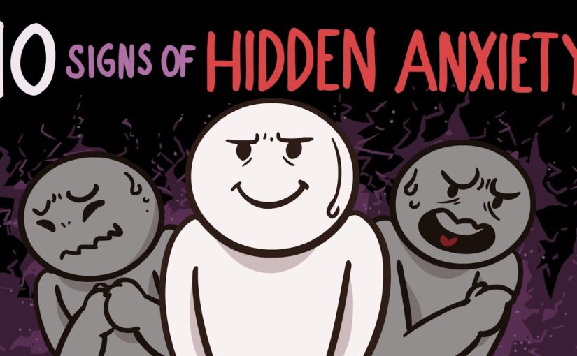 10 Signs of Hidden Anxiety