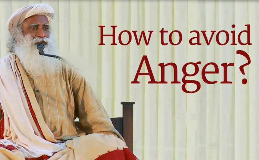 How to Control Anger – Sadhguru