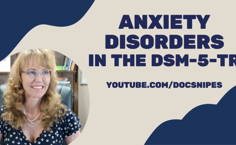 Anxiety Disorders in the DSM 5 TR  | Symptoms and Diagnosis