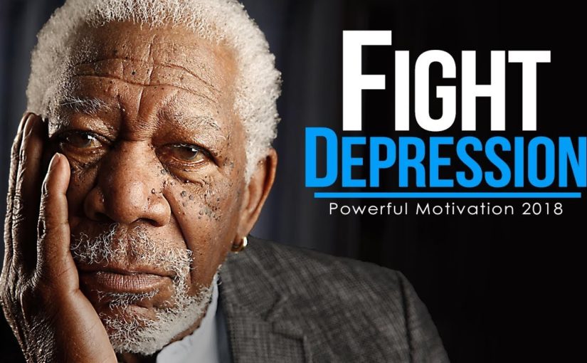 FIGHT DEPRESSION – Powerful Study Motivation [2018] (MUST WATCH!!)