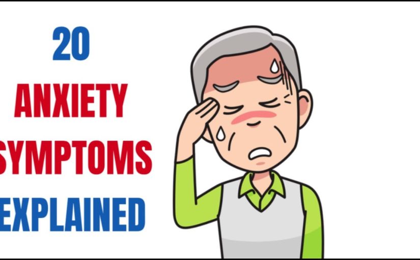 20 Anxiety Symptoms Explained