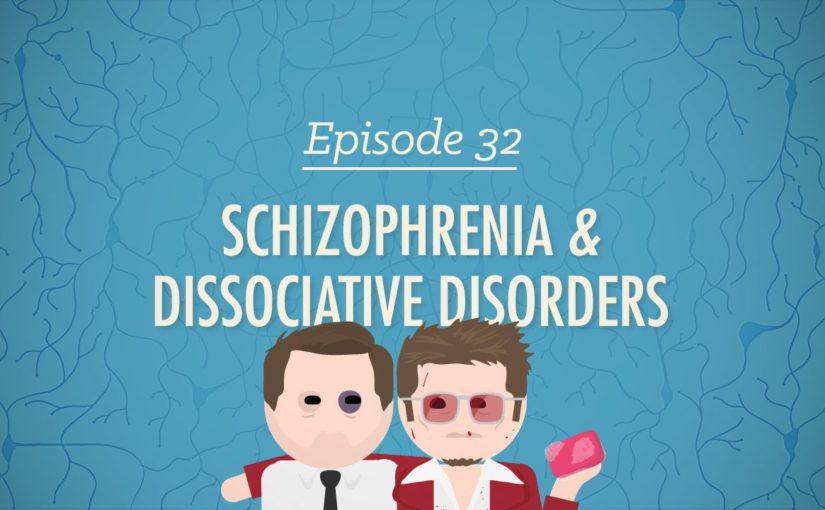 Schizophrenia and Dissociative Disorders: Crash Course Psychology #32