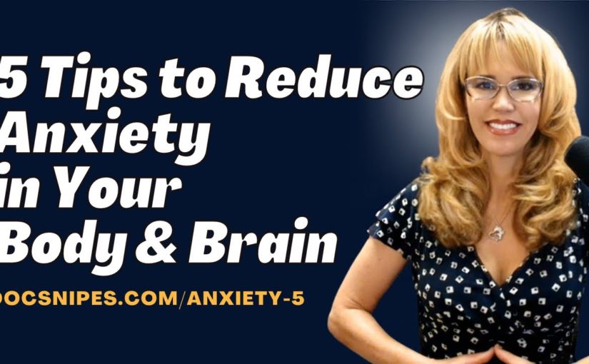 5 Tips for Quick Anxiety Relief in Your Body and Brain  | Cognitive Behavioral Therapy Tools