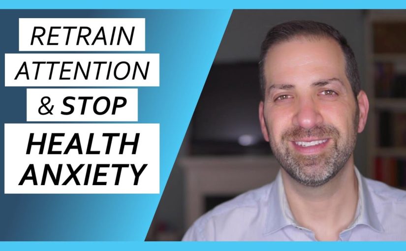 Escaping the Health Anxiety Attention Trap | Dr. Rami Nader