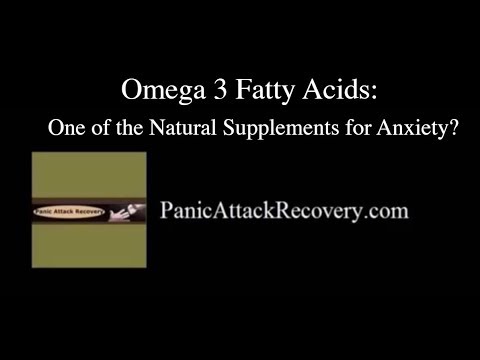 Anxiety Tips: Benefits of Omega 3 | 1 of the Natural Supplements for Anxiety