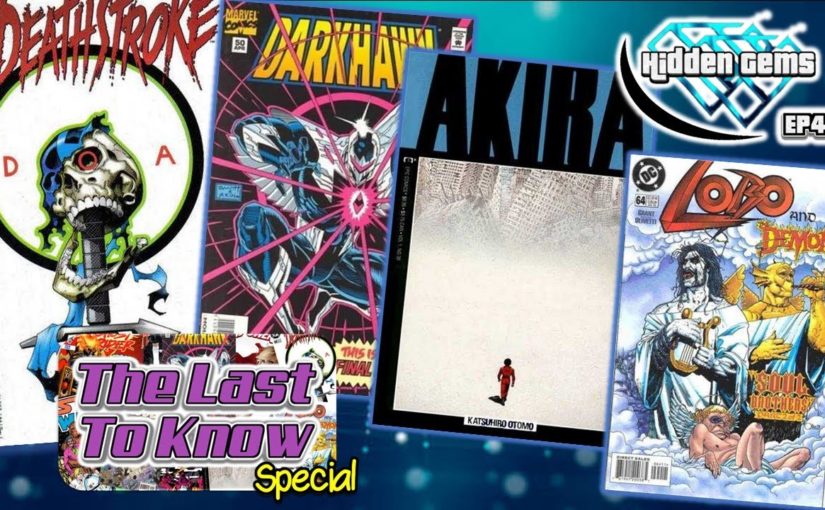 Last to Know| Final Issues & More Comics to Hunt | Hidden Gems Ep48