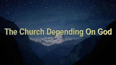 The Church Depending On God (David Wilkerson)